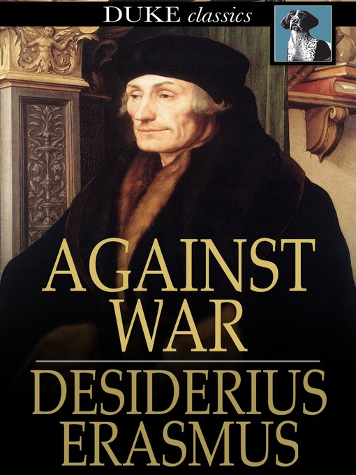 Title details for Against War by Desiderius Erasmus - Wait list